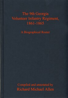 Couverture_The 9th Georgia Volunteer Infantry Regiment, 1861-1865