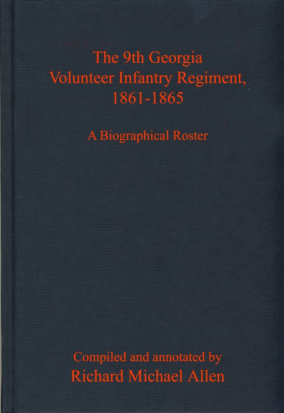 Couverture_The 9th Georgia Volunteer Infantry Regiment, 1861-1865