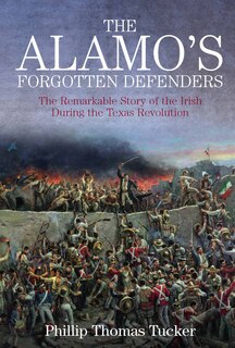Front cover_The Alamo's Forgotten Defenders