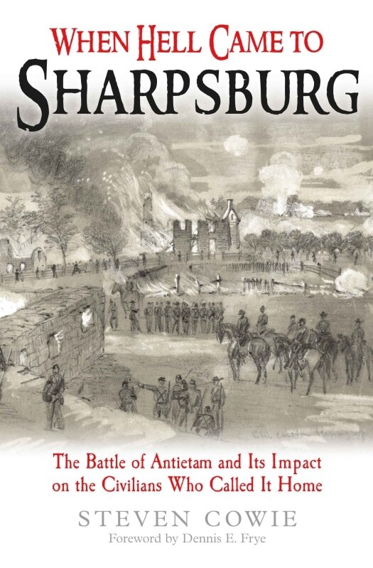 Front cover_When Hell Came To Sharpsburg