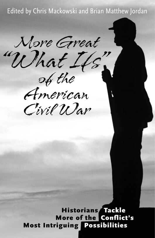 Couverture_More Great What Ifs of the American Civil War