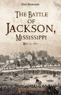 Couverture_The Battle of Jackson, Mississippi, May 14, 1863