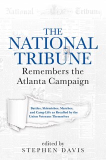 Front cover_The National Tribune Remembers the Atlanta Campaign