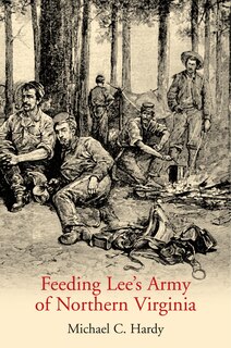 Front cover_Feeding Lee's Army of Northern Virginia