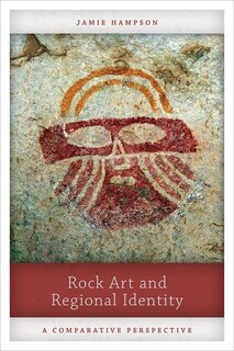 Front cover_Rock Art And Regional Identity