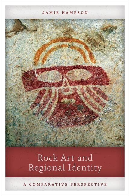 Front cover_Rock Art And Regional Identity
