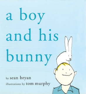 Front cover_A Boy and His Bunny