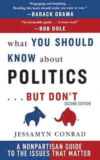Couverture_What You Should Know About Politics . . . But Don't
