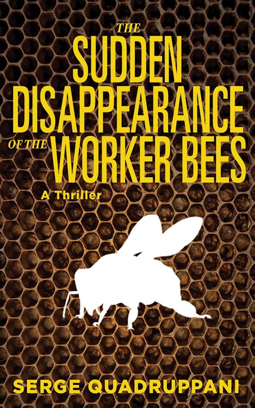 Couverture_The Sudden Disappearance of the Worker Bees
