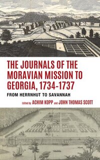 Front cover_The Journals of the Moravian Mission to Georgia, 1734-1737