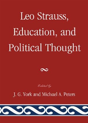 Leo Strauss, Education, and Political Thought