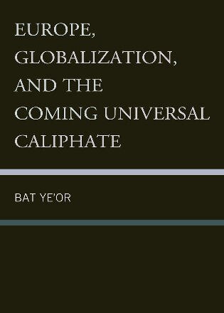 Front cover_Europe, Globalization, and the Coming of the Universal Caliphate