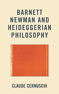 Front cover_Barnett Newman and Heideggerian Philosophy