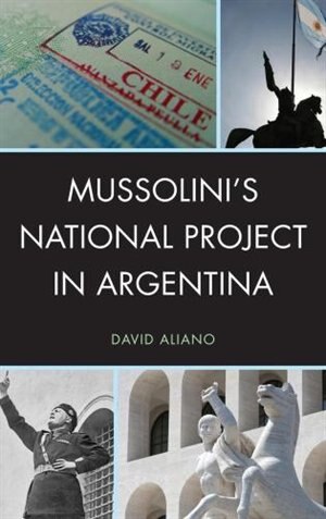 Couverture_Mussolini's National Project In Argentina