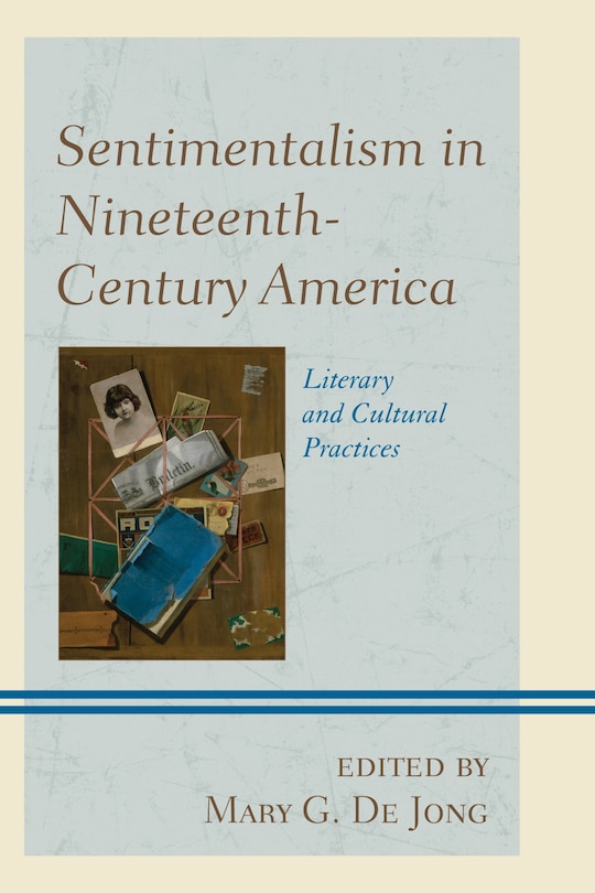 Front cover_Sentimentalism In Nineteenth-century America