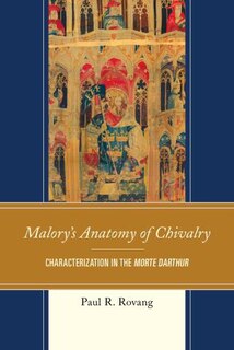 Couverture_Malory's Anatomy Of Chivalry