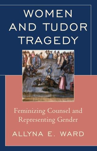 Front cover_Women And Tudor Tragedy
