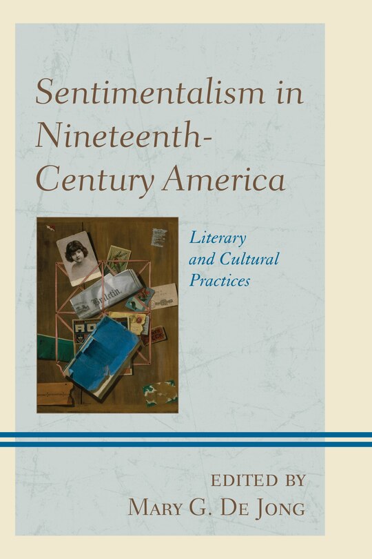 Front cover_Sentimentalism In Nineteenth-century America