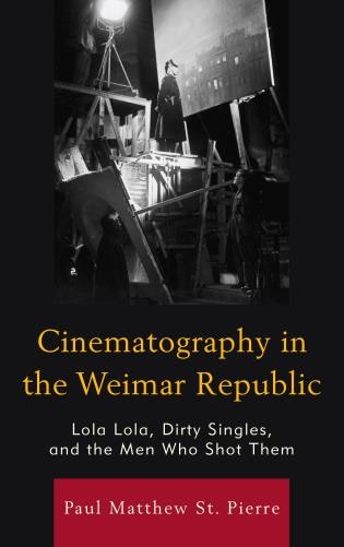Front cover_Cinematography In The Weimar Republic