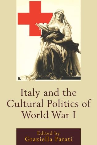Front cover_Italy And The Cultural Politics Of World War I