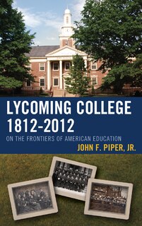 Front cover_Lycoming College, 1812–2012