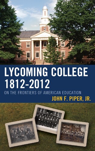 Front cover_Lycoming College, 1812–2012