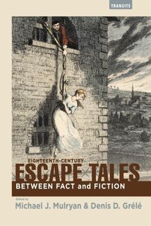 Eighteenth-century Escape Tales: Between Fact And Fiction