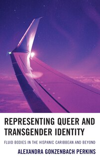 Front cover_Representing Queer And Transgender Identity