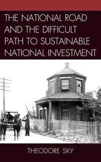 Front cover_The National Road and the Difficult Path to Sustainable National Investment