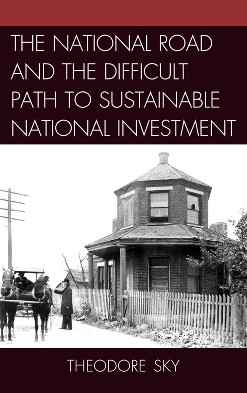 Front cover_The National Road and the Difficult Path to Sustainable National Investment