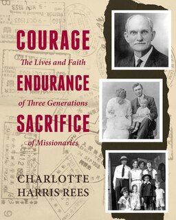 Front cover_Courage, Endurance, Sacrifice