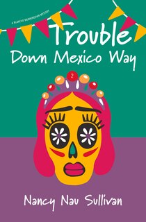 Front cover_Trouble Down Mexico Way