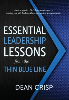 Couverture_Essential Leadership Lessons from the Thin Blue Line