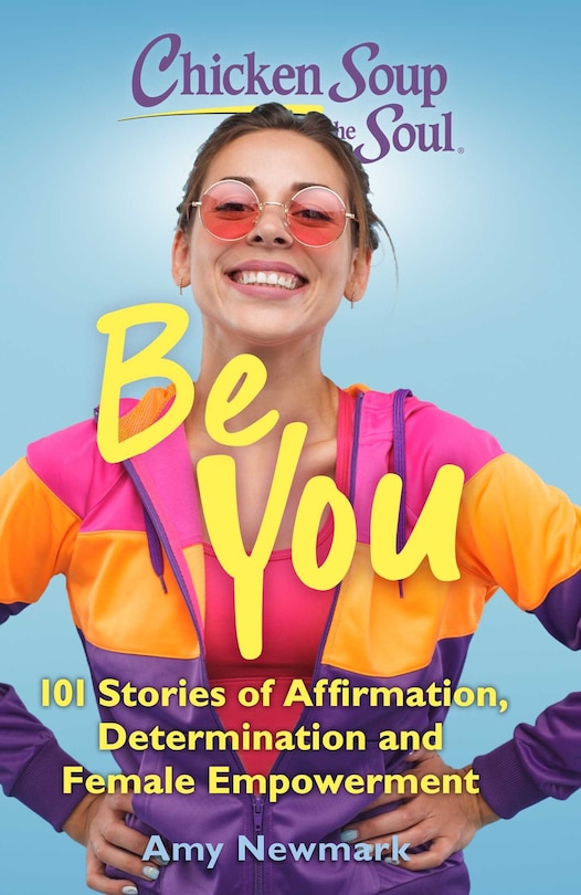 Couverture_Chicken Soup For The Soul: Be You