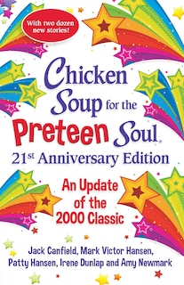Front cover_Chicken Soup For The Preteen Soul 21st Anniversary Edition