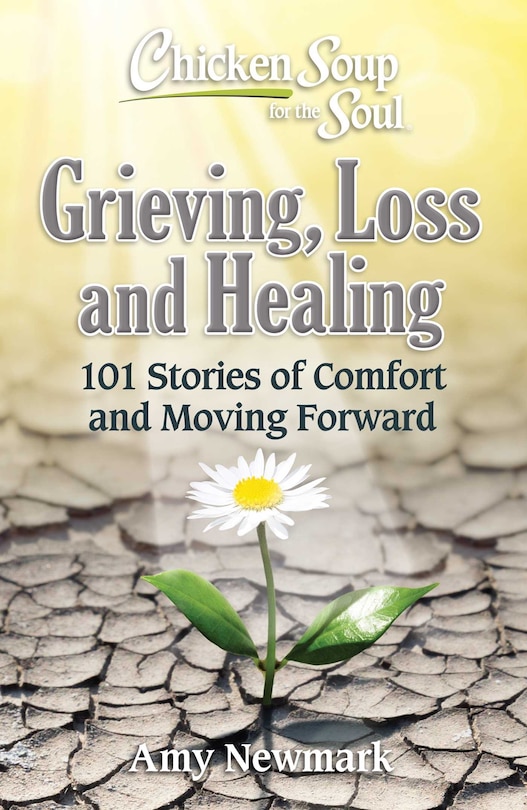 Couverture_Chicken Soup For The Soul: Grieving, Loss And Healing