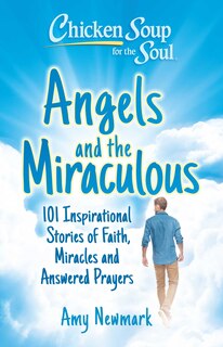Couverture_Chicken Soup for the Soul: Angels and the Miraculous