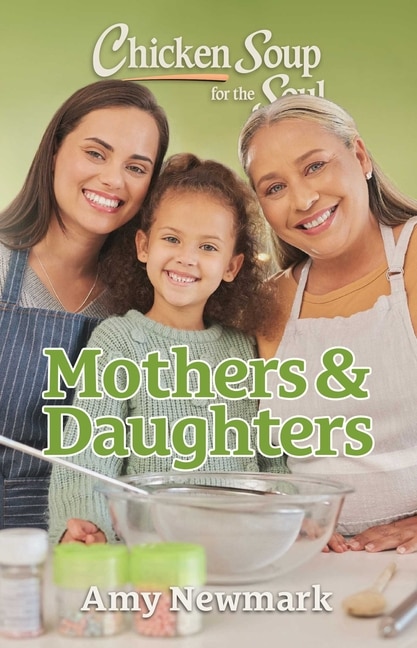 Couverture_Chicken Soup for the Soul: Mothers & Daughters
