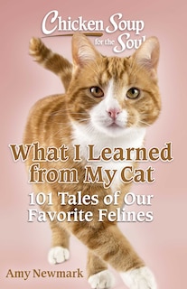 Front cover_Chicken Soup for the Soul: What I Learned from My Cat
