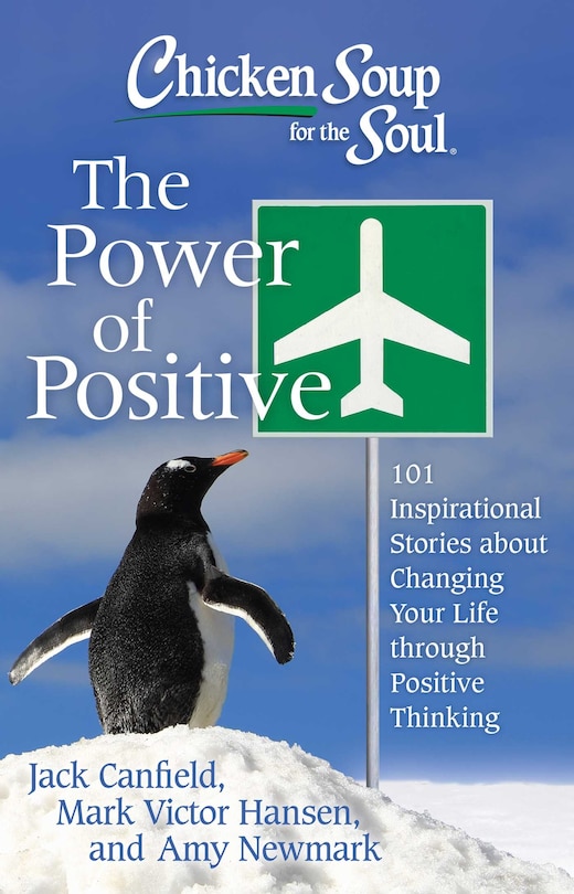 Front cover_Chicken Soup for the Soul: The Power of Positive
