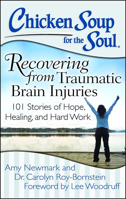Front cover_Chicken Soup for the Soul: Recovering from Traumatic Brain Injuries