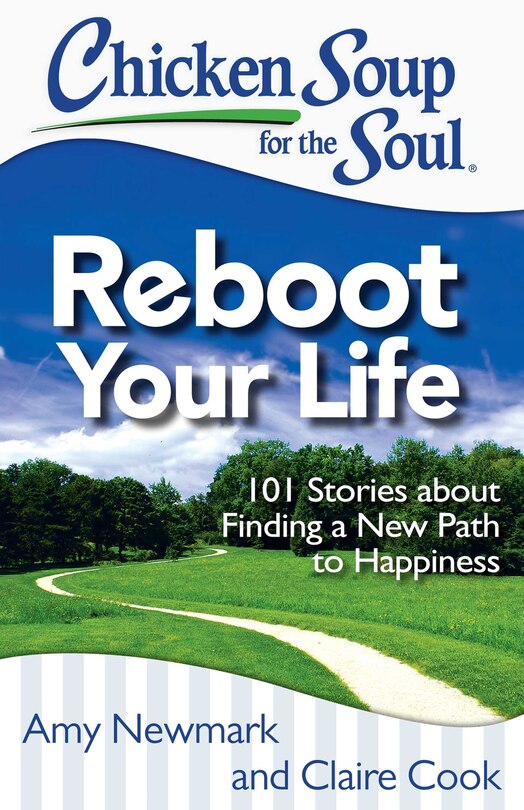 Front cover_Chicken Soup for the Soul: Reboot Your Life