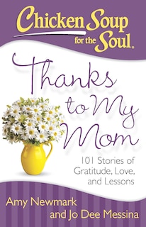 Front cover_Chicken Soup for the Soul: Thanks to My Mom