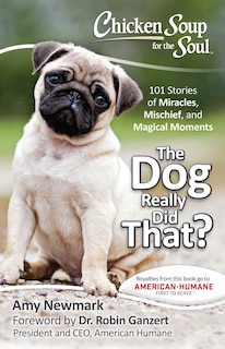 Couverture_Chicken Soup for the Soul: The Dog Really Did That?