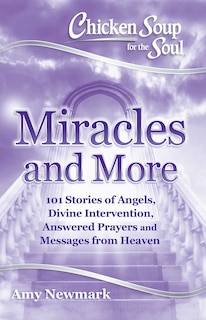 Couverture_Chicken Soup For The Soul: Miracles And More