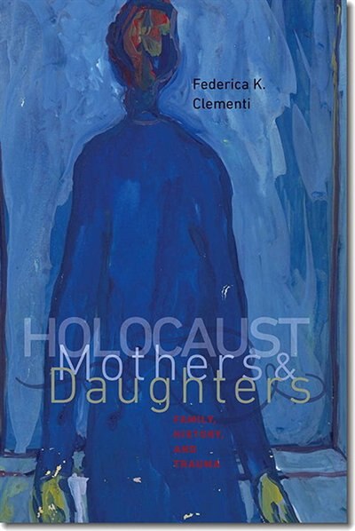 Couverture_Holocaust Mothers and Daughters
