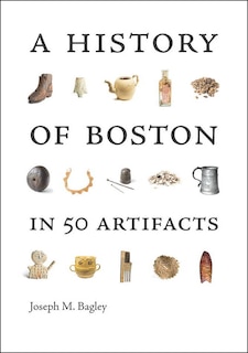 Couverture_A History of Boston in 50 Artifacts