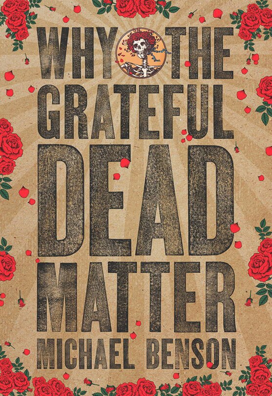 Why the Grateful Dead Matter