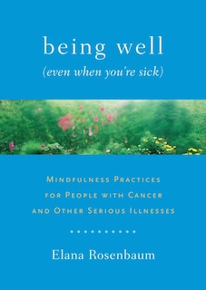 Couverture_Being Well (even When You're Sick)