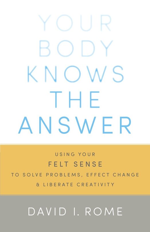 Front cover_Your Body Knows The Answer